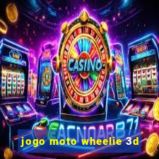 jogo moto wheelie 3d